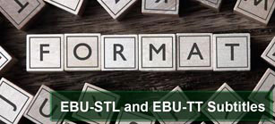 EBU-STL-and-EBU-TT-Subtitles