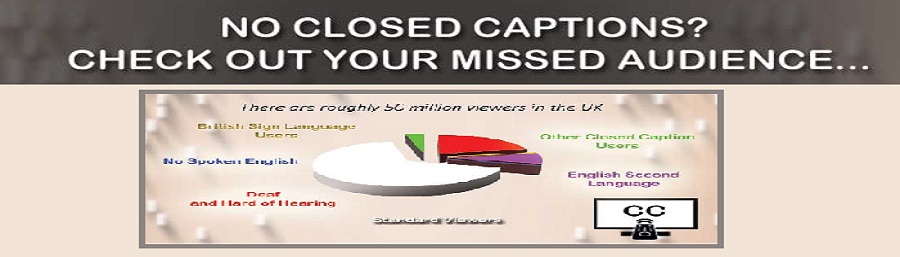 Closed Captioning Statistics - Missed audiences and opportunities