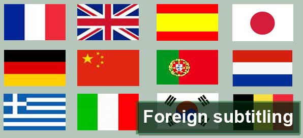 Foreign subtitling and video translation