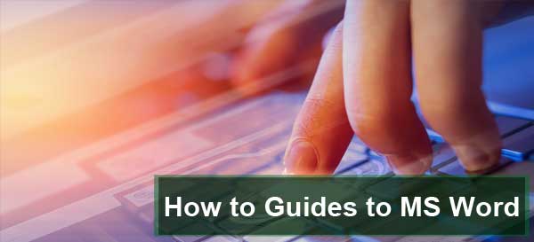 How to Guides to MS Word